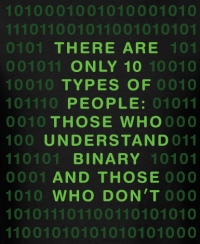 10 (2 in binary) types of people